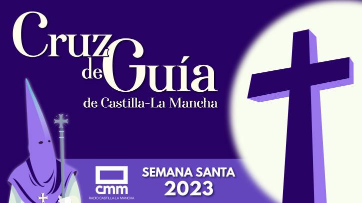 “Cruz de Guía”, el primer pódcast original de Radio Castilla-La Mancha sobre la Semana Santa de la región