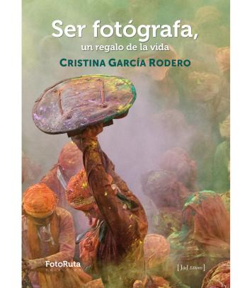 "Ser fotógrafa, un regalo de la vida", de Cristina García Rodero
