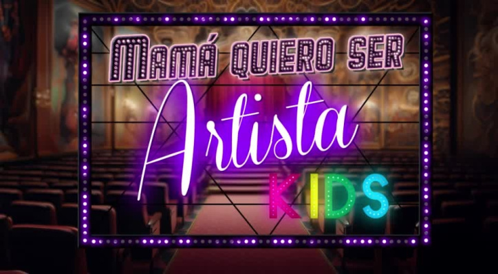 Mama quiero ser artista kids