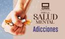 Salud mental: adicciones