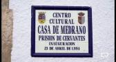 La Casa Medrano, de prisión cervantina a Centro Cultural