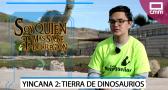 Yincana: Museo Paleontológico. Parte 2 - Tierra de dinosaurios