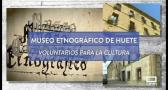 Museo Etnográfico de Huete, voluntarios para la cultura