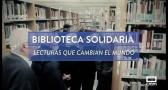 Biblioteca solidaria, lecturas que cambian el mundo