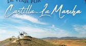 De viaje por Castilla-La Mancha: Episodio 12 (25/11/2022)