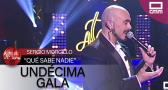 Sergio Morcillo interpreta ''Qué sabe nadie' | Gala 11 | A Tu Vera