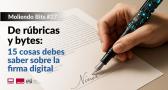 De rúbricas y bytes: 15 cosas que debes saber sobre la firma digital