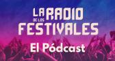 La Radio de los Festivales 2025 - Episodio 1