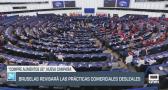 Bruselas revisará las prácticas comerciales desleales - 10/09/2025