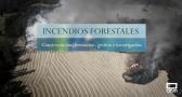 INCENDIOS FORESTALES: concienciación, formación, gestión e investigación