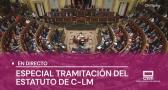 Especial: Tramitación del Estatuto de Autonomía de C-LM en el Congreso de los Diputados