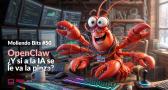 Moliendo Bits : OpenClaw : ¿Y si a la IA se le va la pinza?