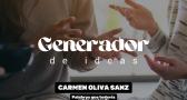 Generador de Ideas 808: Carmen Oliva Sanz y las palabras que todavía están naciendo