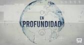 En Profundidad - 25/07/26