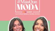 #MásQueModa1: Fashion Week, backstage, JCPajares e influencers