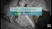Endometriosis, la enfermedad silenciada