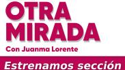 La Otra Mirada - Ep. 27: Estrenamos Sección