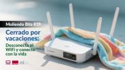 Cerrado por vacaciones: Desconecta el WiFi y conecta con la vida