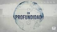 En Profundidad - 25/07/26