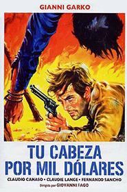 cartel película tu cabeza por mil dolares