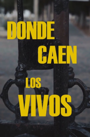 Cartel Donde Caen los Vivos - CMMPlay Vertical Awards 2026