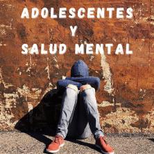 Adolescentes y salud mental