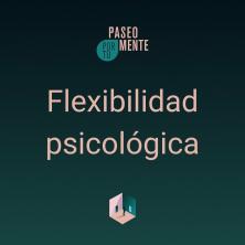 'Flexibilidad psicológica' con Pablo Oliva Femenia