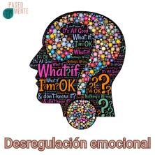 Desregulación emocional