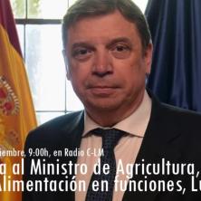 Entrevista al ministro de Agricultura, Pesca y Alimentación en funciones, Luis Planas