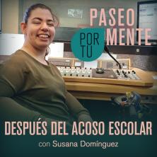Resilientes: Susana Domínguez, después del acoso escolar…