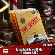 EDI 8x29 - El nuevo Informe OVNI del Pentágono