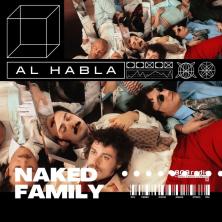 Al Habla 808: Naked Family pres. "La Vuelta"
