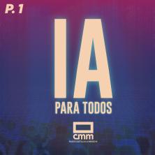 IA para todos: Episodio 1