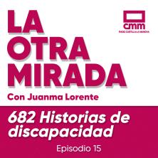 La Otra Mirada - Ep. 15: 682 Historias de discapacidad