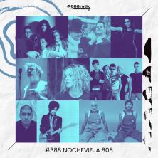 808 Radio #388 / Especial Nochevieja: The Prodigy, Radio Futura, Los Sobraos… #Leyendas / 31/12/2024