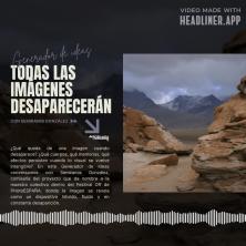Generador de Ideas 808: La fragilidad del mundo visual según Semiramis González