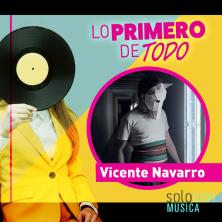 Lo Primero de Todo: Vicente Navarro