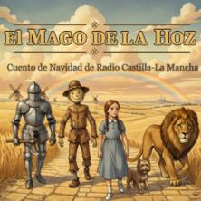 El Mago de la Hoz: el podcast del Cuento de Navidad 2025