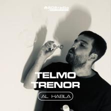 Al Habla 808: Telmo Trenor pres. “Blow”