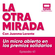La Otra Mirada - Ep. 41: Un micro abierto en los premios Solidarios