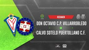 Don Octavio C.P. Villarrobledo 1-3 Calvo Sotelo Puertollano C.F.