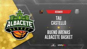 Tau Castelló 77-68 Bueno Arenas Albacete Basket