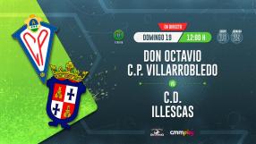 CMMPlay | Don Octavio CP Villarrobledo - CD Illescas