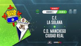 CMMPlay | C. F. La Solana - C. D. Manchego Ciudad Real