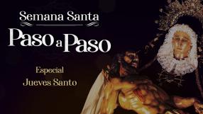 Especial Jueves Santo (06/04/2023)