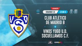 CMMPlay | Club Atlético de Madrid B - Vinos Yugo UD Socuéllamos CF