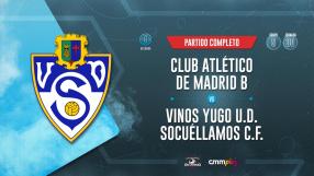 Club Atlético de Madrid 'B' 3-0 Vinos Yugo UD Socuéllamos CF