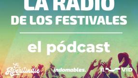 La Radio de los Festivales: el pódcast - Vid Festival, Aperitindie e Indomables (09/05/2024)