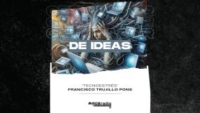 Generador de Ideas: ¿Qué es tecnoestrés? Con Francisco Trujillo Pons.