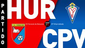 CD Huracán de Balazote 2-0 CP Villarrobledo | Partido